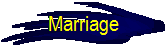 Marriage